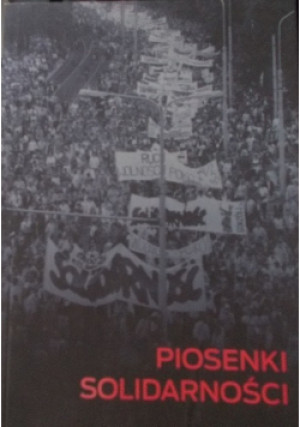 Piosenki solidarności - Roman Kowalczyk - książka reportaż wyd. 2000
