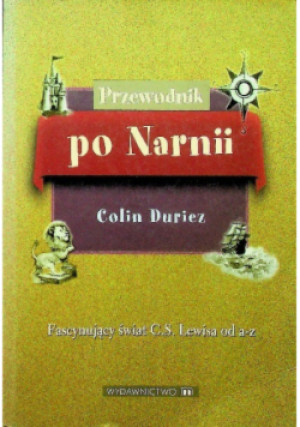 Przewodnik po Narnii - Colin Duriez - książka fantasy wyd. 2005