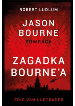 Zagadka Bournea - Robert Ludlum, Eric van Lustbader - książka  wyd. 2016