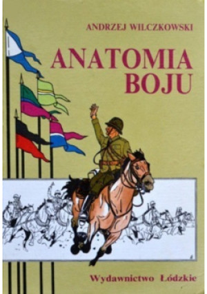 Anatomia boju - Andrzej Wilczkowski - książka  wyd. 2007