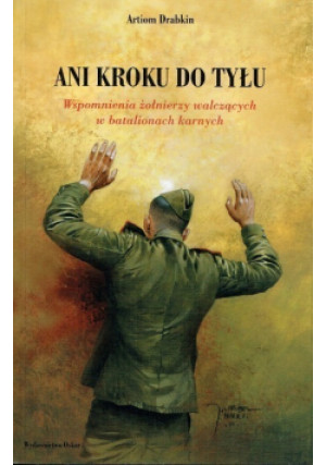 Ani kroku do tyłu - Artiom Drabkin - książka historyczna wyd. 2015