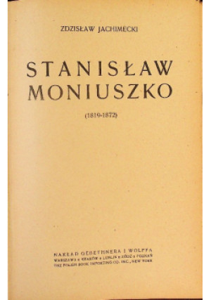Stanisław Moniuszko 1921 r. - Zdzisław Jachimecki - książka  wyd. 1921