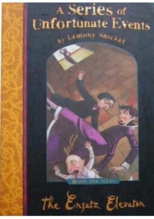 The ersatz elevator - Lemony Snicket - książka  wyd. 2002