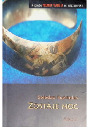 Zostaje noc - Soledad Puertolas - książka  wyd. 2006