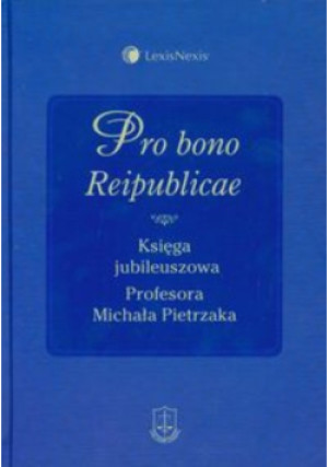 Pro bono Reipublicae - książka historyczna wyd. 2009