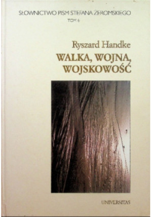 Walka wojna wojskowość - Ryszard Handke - książka historyczna wyd. 2002