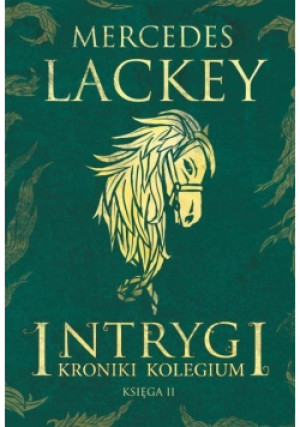 Intrygi - Mercedes Lackey - książka fantasy wyd. 2018