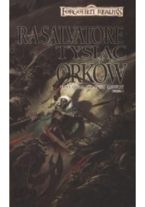 Trylogia Klingi Łowcy Księga I Tysiąc Orków - R. A. Salvatore - książka fantasy wyd. 2004