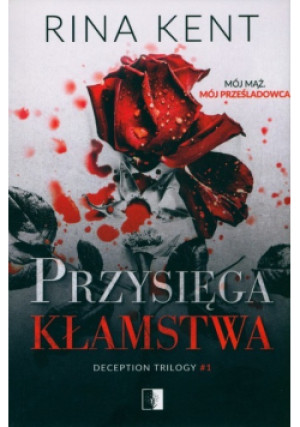Przysięga kłamstwa - Rina Kent - książka  wyd. 2022