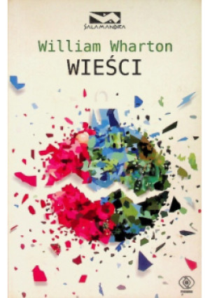 Wieści - William Wharton - książka  wyd. 2009
