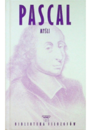 Bibliotek filozofów Tom 3 Myśli - Blaise Pascal - książka  wyd. 2021
