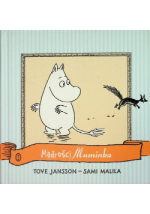 Mądrości Muminka - Sami Malila - książka  wyd. 2010