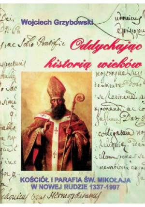 Oddychając historią - Wojciech Grzybowski - książka  wyd. 1997