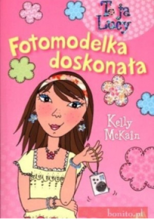 Fotomodelka doskonała - Kelly McKain - książka  wyd. 2007