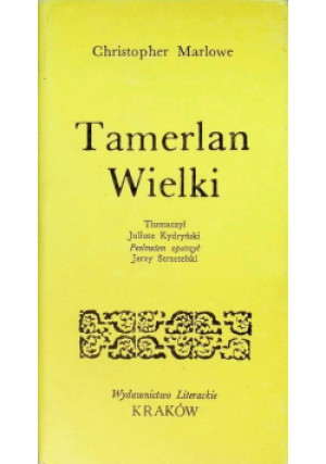 Tamerlan Wielki - Christopher Marlowe - książka  wyd. 1977