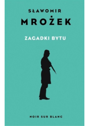 Zagadki bytu - Sławomir Mrożek - książka  wyd. 2023