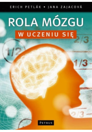 Rola mózgu w uczeniu się - Erich Petlak - książka  wyd. 2010