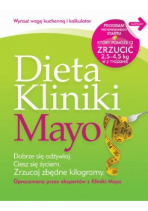 Dieta Kliniki Mayo - Bożena Jóźwiak - książka  wyd. 2011