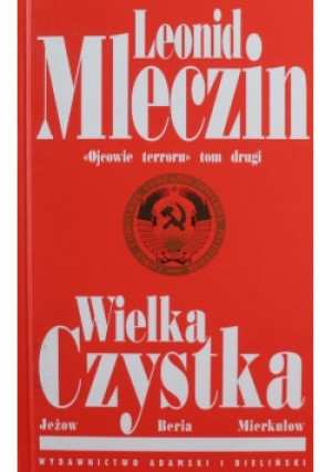 Wielka czystka - Leonid Mleczin - książka historyczna wyd. 2004
