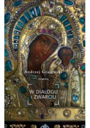 W dialogu i zwarciu - Andrzej Gajewski - książka  wyd. 2024