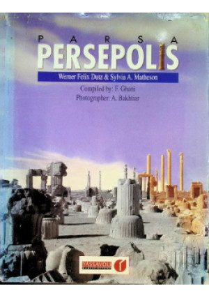 Parsa Persepolis - Werner Felix Dutz, Sylvia A. Matheson - książka  wyd. 2000