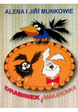 Drabinek i Makaronka - Jiri Munk, Alena Munek - książka  wyd. 2007