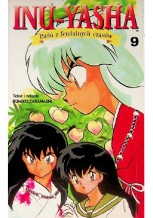 Inu Yasha Tom 9 - Rumiko Takahashi - książka  wyd. 2007