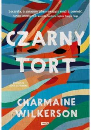 Czarny tort - Charmaine Wilkerson - książka  wyd. 2023