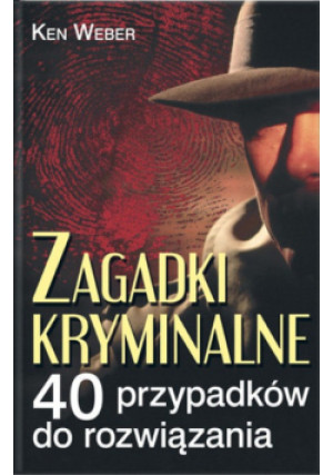 Zagadki kryminalne - Ken Weber - książka  wyd. 2009