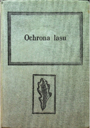 Ochrona lasu - Jan Dominik - książka  wyd. 1977
