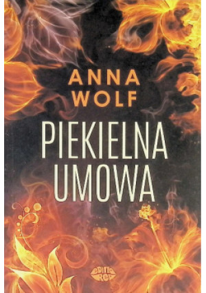 Piekielna umowa - Anna Wolf - książka  wyd. 2024