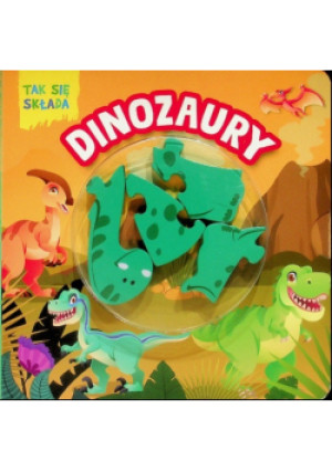 Tak się składa Dinozaury - książka  wyd. 2024