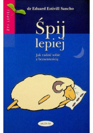 Śpij lepiej - Eduard Estivill Sancho - książka  wyd. 2001