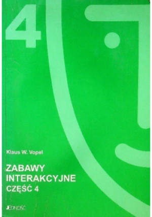 Zabawy interakcyjne Część 4 - Klaus Vopel - książka  wyd. 1999