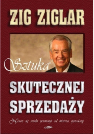 Sztuka skutecznej sprzedaży - Zig Ziglar - książka  wyd. 2007