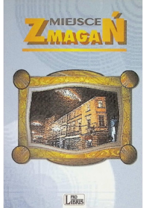 Miejsce zmagań - książka  wyd. 1998