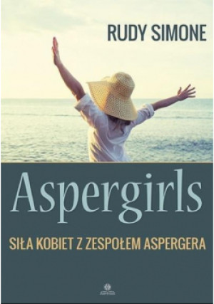 Aspergirls - Rudy Simone - książka  wyd. 2016
