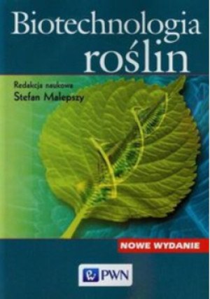 Biotechnologia roślin - Stefan Malepszy - książka  wyd. 2001