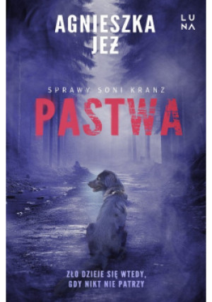 Pastwa - Agnieszka Jeż - książka  wyd. 2024