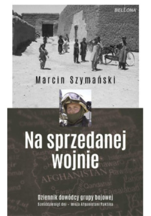 Na sprzedanej wojnie - Marcin Szymański - książka historyczna wyd. 2024
