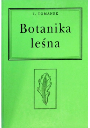 Botanika leśna - J. Tomanek - książka  wyd. 1994