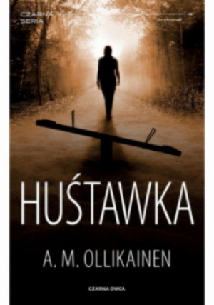 Huśtawka - A. M. Ollikainen - książka  wyd. 2023