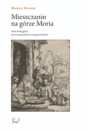 Mieszczanin na górze Moria - Marta Olesik - książka  wyd. 2014