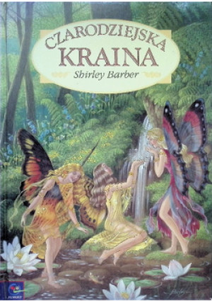 Czarodziejska Kraina - Shirley Barber - książka  wyd. 1999