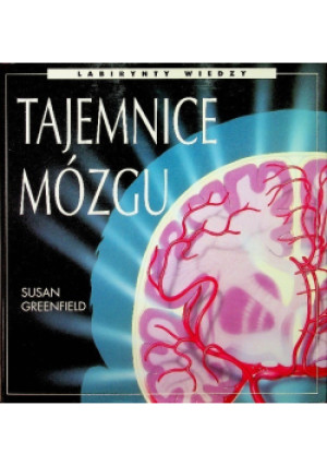 Tajemnice mózgu - Susan Greenfield - książka  wyd. 1998