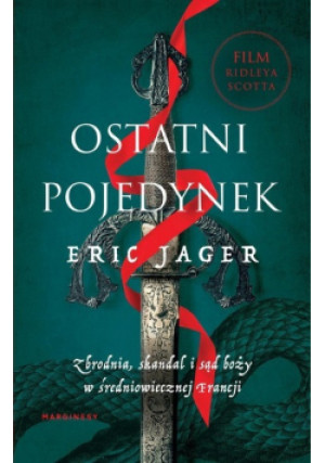 Ostatni pojedynek - Eric Jager - książka historyczna wyd. 2022