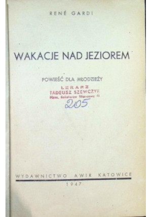 Wakacje nad jeziorem 1947 r. - Rene Gardi - książka  wyd. 1947