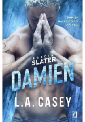 Bracia Slater Damien - L. A. Casey - książka  wyd. 2019