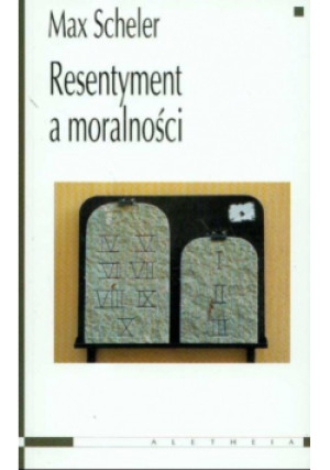 Resentyment a moralności - Max Scheler - książka  wyd. 2008