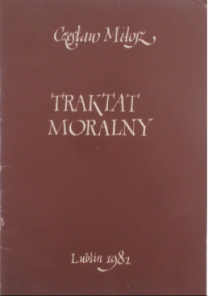 Traktat moralny - Czesław Miłosz - książka  wyd. 1981